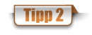 Tipp 2